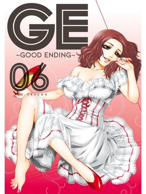 cover image of GE: Good Ending, Volume 6